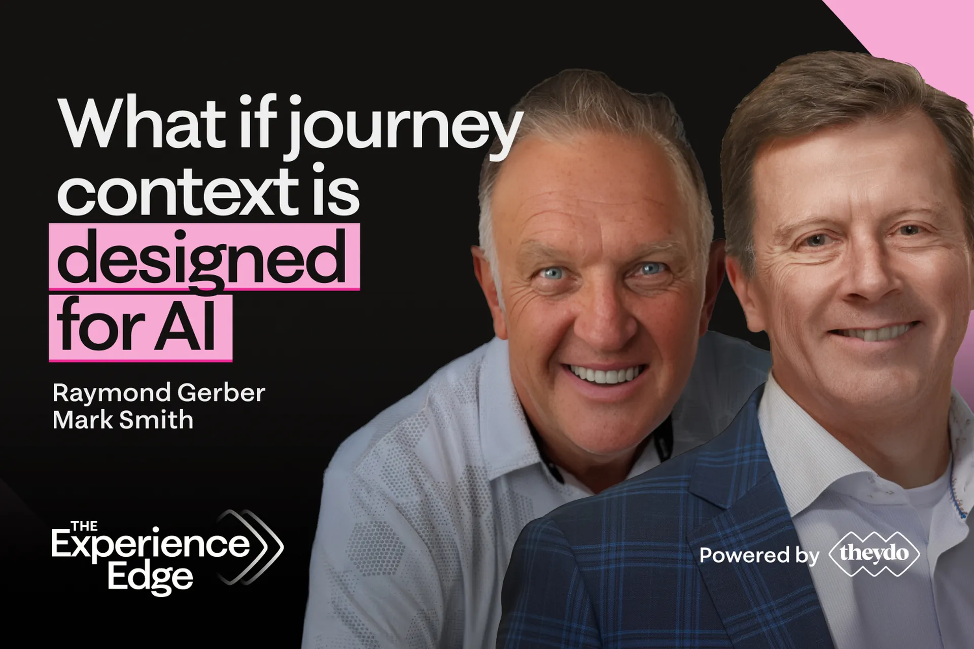 The Institute for Journey Management with Raymond Gerber and Mark Smith