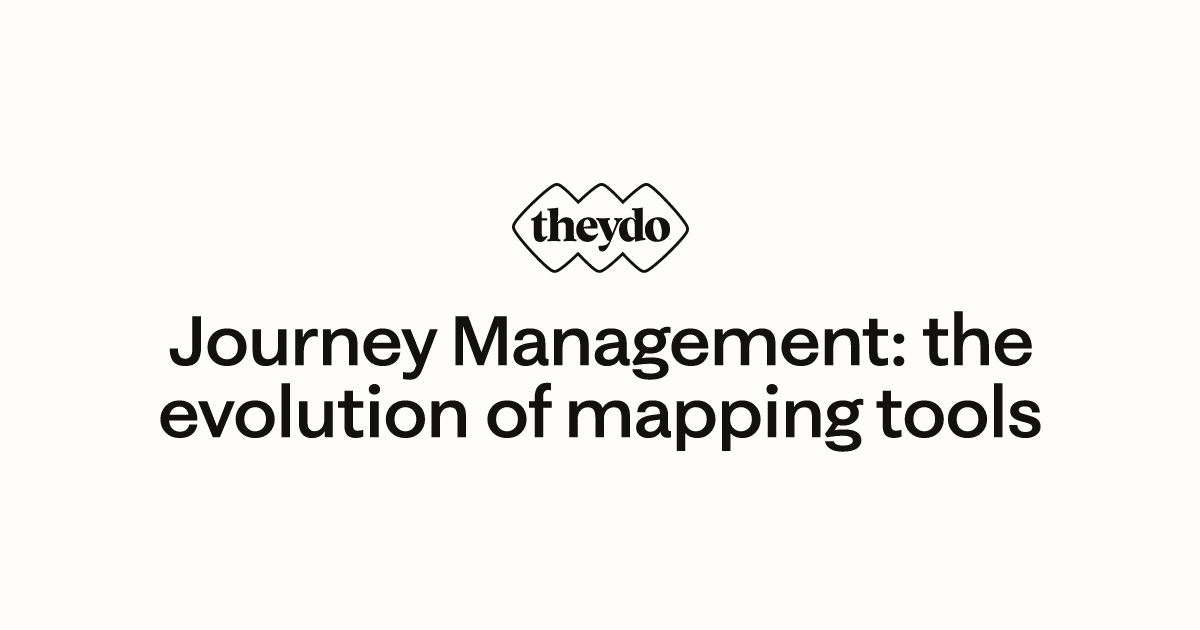 Journey Management: the evolution of mapping tools