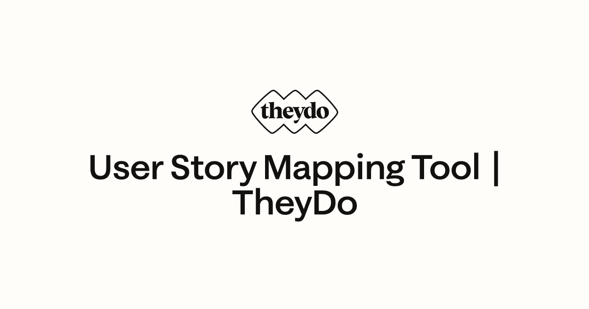 user-story-mapping-tool-theydo
